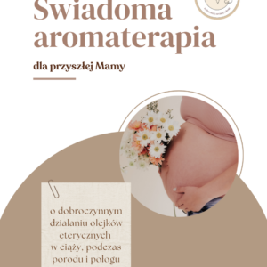 e-book: Świadoma aromaterapia dla przyszłej Mamy